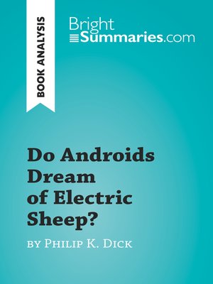 cover image of Do Androids Dream of Electric Sheep? by Philip K. Dick (Book Analysis)